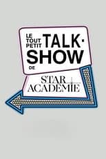 Poster for Le tout petit-talk show de Star Académie