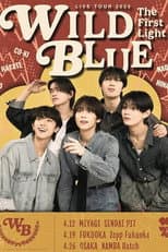 Poster for WILD BLUE LIVE TOUR 2025 [The First Light]