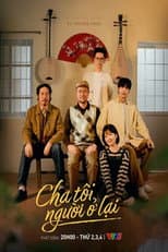 Poster for Cha tôi, người ở lại