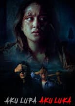 Poster for Aku Lupa Aku Luka