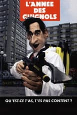 Poster for L'année des guignols - Qu'est-ce t'as, t'es pas content ?
