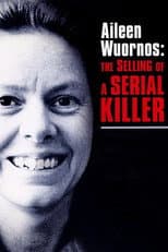 Poster for Aileen Wuornos: The Selling of a Serial Killer