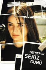 Poster for Zeynep’s Eight Days