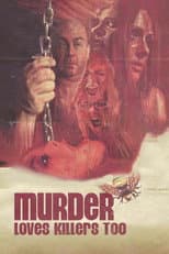 Poster for Murder Loves Killers Too