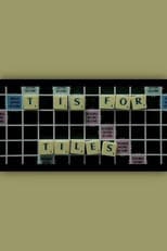 Poster for T is for Tiles