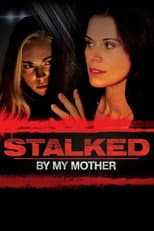 Poster for Stalked by My Mother