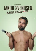 Poster for Jakob Svendsen - Bare Stand-Up