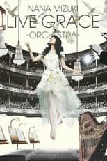 Poster for NANA MIZUKI LIVE GRACE 2011 ―ORCHESTRA―