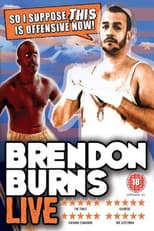 Poster for Brendon Burns: So I Suppose THIS Is Offensive Now!
