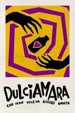 Poster for Dulciamara, Che non voleva essere amata