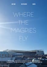 Poster for Where The Magpies Fly