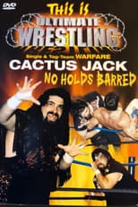 Poster for This is Ultimate Wrestling: Cactus Jack - No Holds Barred