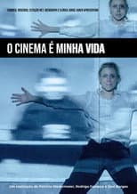 Poster for O Cinema é Minha Vida