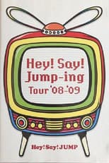 Poster for Hey! Say! JUMP - Hey!Say!Jump-ing Tour ’08-’09