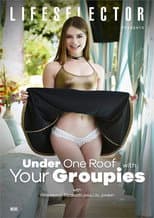Poster for Under One Roof with Your Groupies