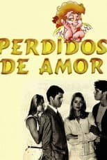 Poster for Perdidos de Amor