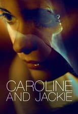Poster for Caroline and Jackie