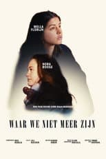 Poster for Waar We Niet Meer Zijn