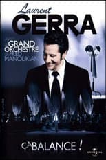 Poster for Laurent Gerra - Ça balance ! (Avec le grand orchestre de Fred Manoukian)