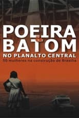 Poster for Poeira e Batom no Planalto Central