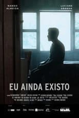 Poster for Eu Ainda Existo