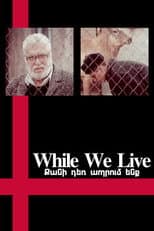 Poster for While We Live