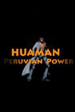 Poster for Huaman: The Peruvian Power