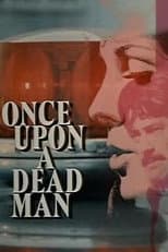 Poster for Once Upon a Dead Man