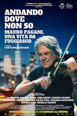 Poster for Andando dove non so - Mauro Pagani, una vita da fuggiasco