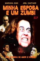 Poster for Minha Esposa é um Zumbi