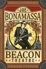 Poster for Joe Bonamassa: Live at Beacon Theatre