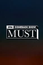 Poster for 2PM COMEBACK SHOW : MUST (머스트)