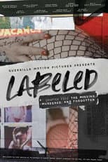 Poster for Labeled: The Missing, Murdered, and Forgotten