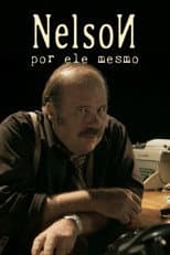 Poster for Nelson: Por Ele Mesmo