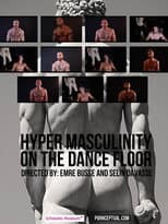 Poster for Hyper Masculinity on the Dancefloor
