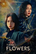 Poster for Those Flowers