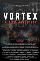 Poster for Vortex: A Film Anthology
