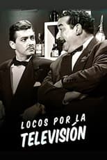 Poster for Locos por la televisión