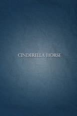 Poster for Cinderella Horse