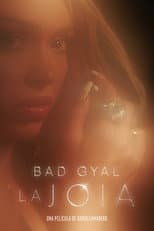 Poster for La Joia: Bad Gyal