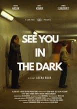 Poster for See You In The Dark