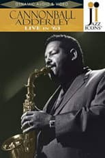 Poster for Jazz Icons: Cannonball Adderley Live in '63