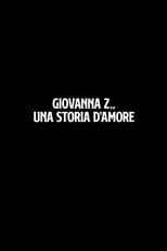Poster for Giovanna Z., una storia d'amore