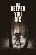 Poster for The Deeper You Dig