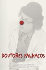 Poster for Doutores Palhaços