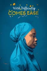 Poster for With Difficulty Comes Ease
