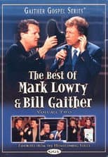 Poster for The Best of Mark Lowry & Bill Gaither Volume 2