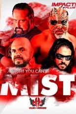 Poster for IMPACT Wrestling: A Night You Can't Mist