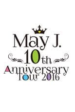 Poster for May J. 10th Anniversary Tour 2016 @ Nakano Sun Plaza 2016.07.03