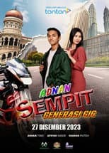 Poster for Adnan Sempit: Generasi Gig